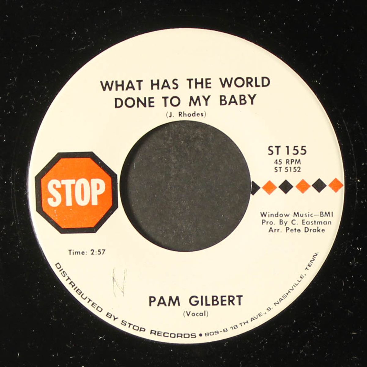 i'm movin' on / what has the world done to my baby by PAM GILBERT