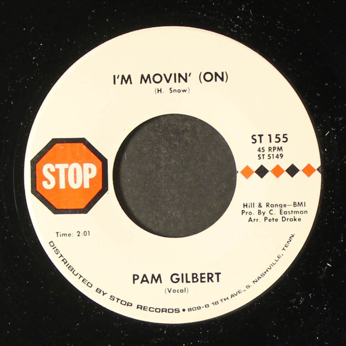 i'm movin' on / what has the world done to my baby by PAM GILBERT