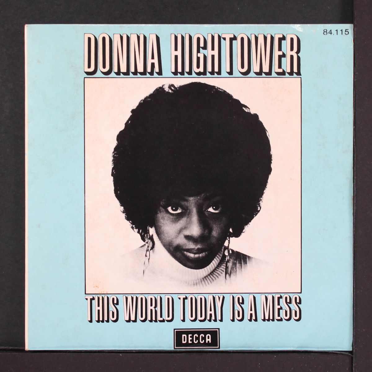 this world today is a mess by DONNA HIGHTOWER