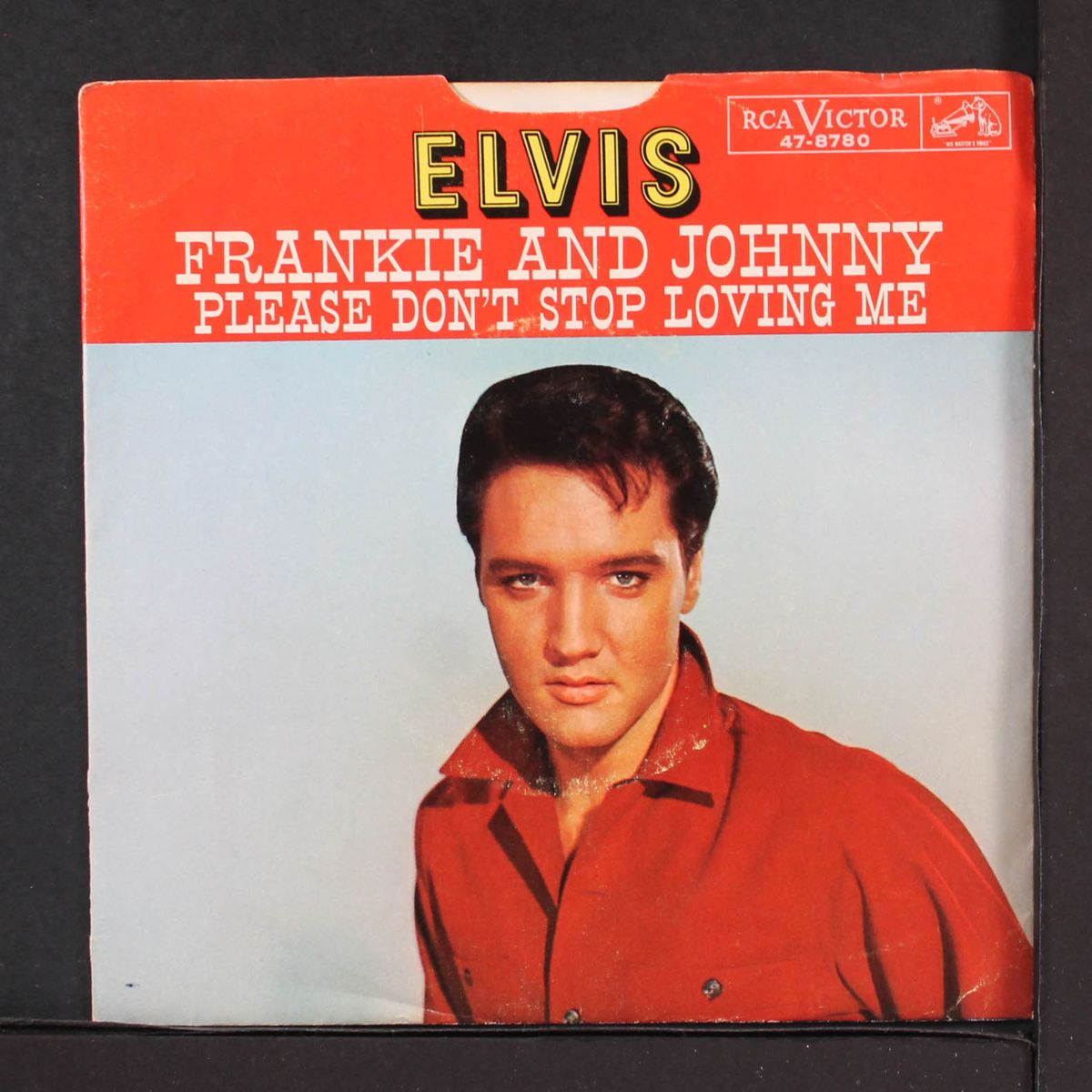 frankie and johnny / please don't stop loving me by ELVIS PRESLEY