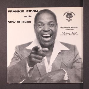 FRANKIE ERVIN & SHIELDS