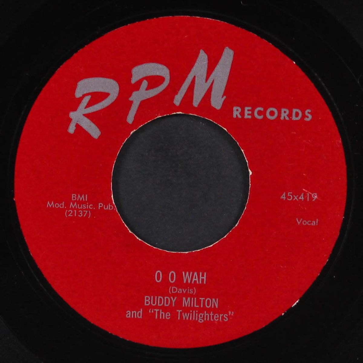 o o wah / i'm the child by BUDDY MILTON & TWILIGHTERS