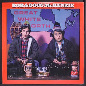BOB & DOUG MCKENZIE