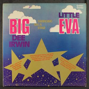 BIG DEE IRWIN & LITTLE EVA