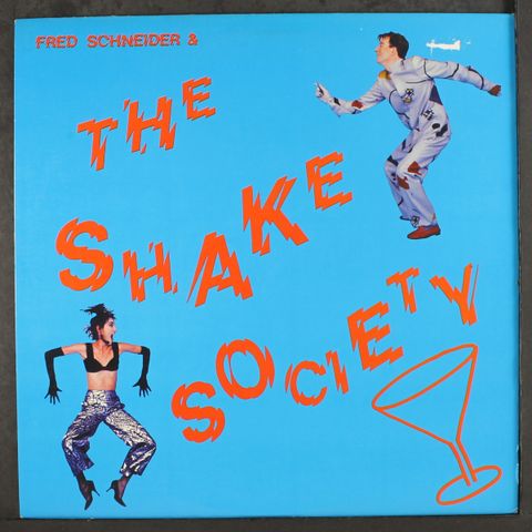 FRED SCHNEIDER & SHAKE SOCIETY