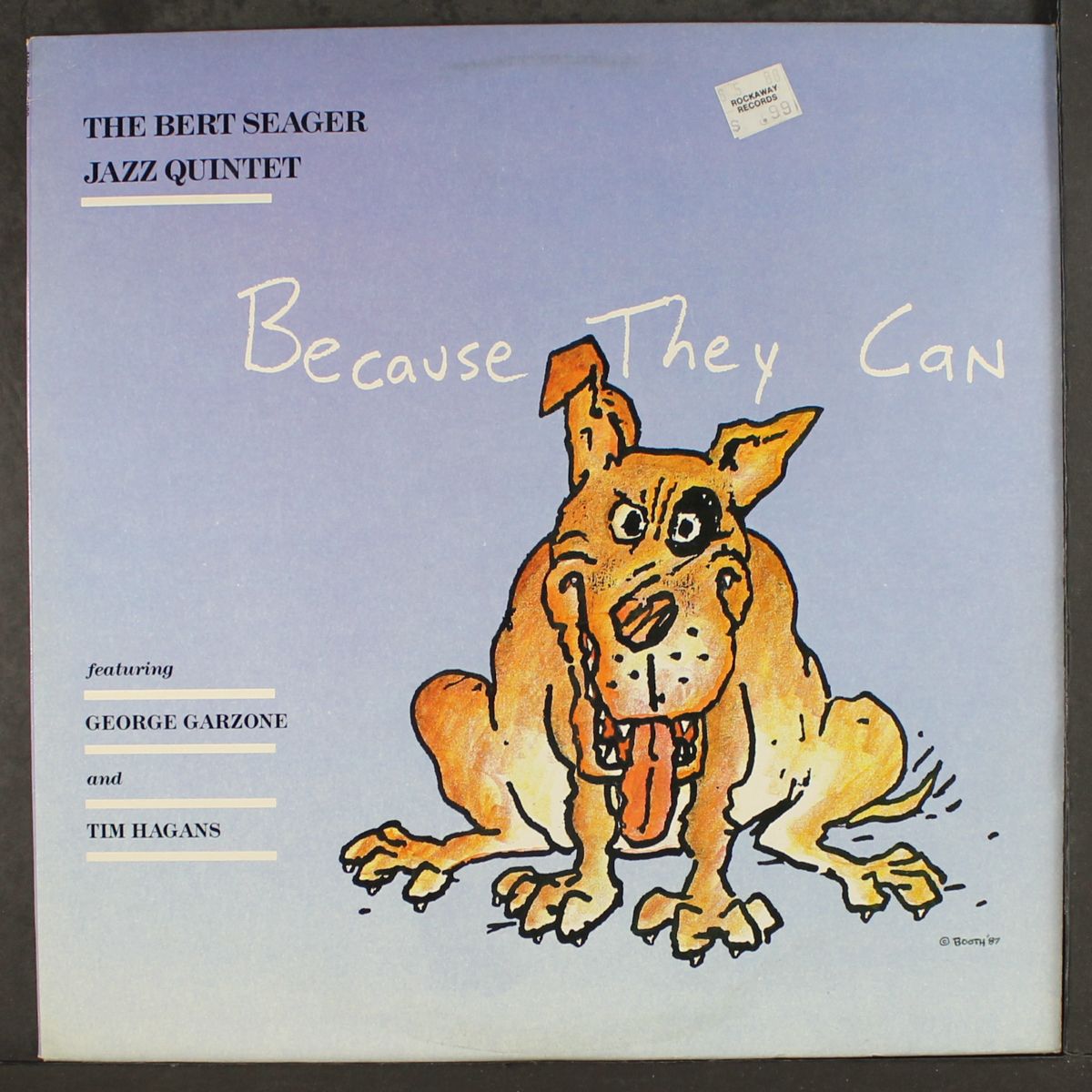 because they can by BERT SEAGER JAZZ QUINTET