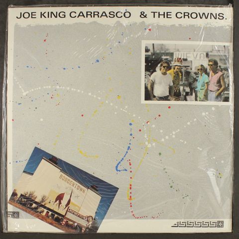 JOE KING CARRASCO & CROWNS