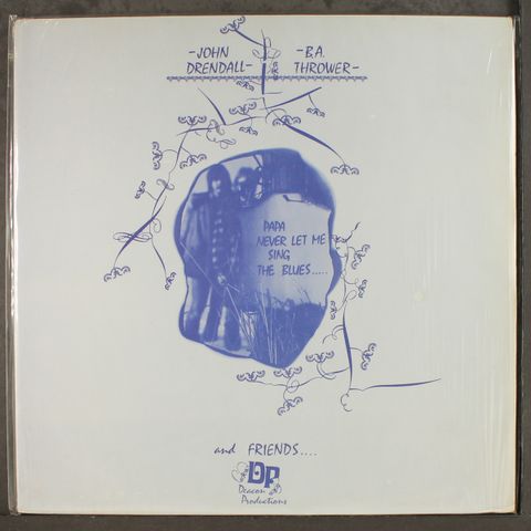 JOHN DRENDALL, B.A. THROWER & FRIENDS