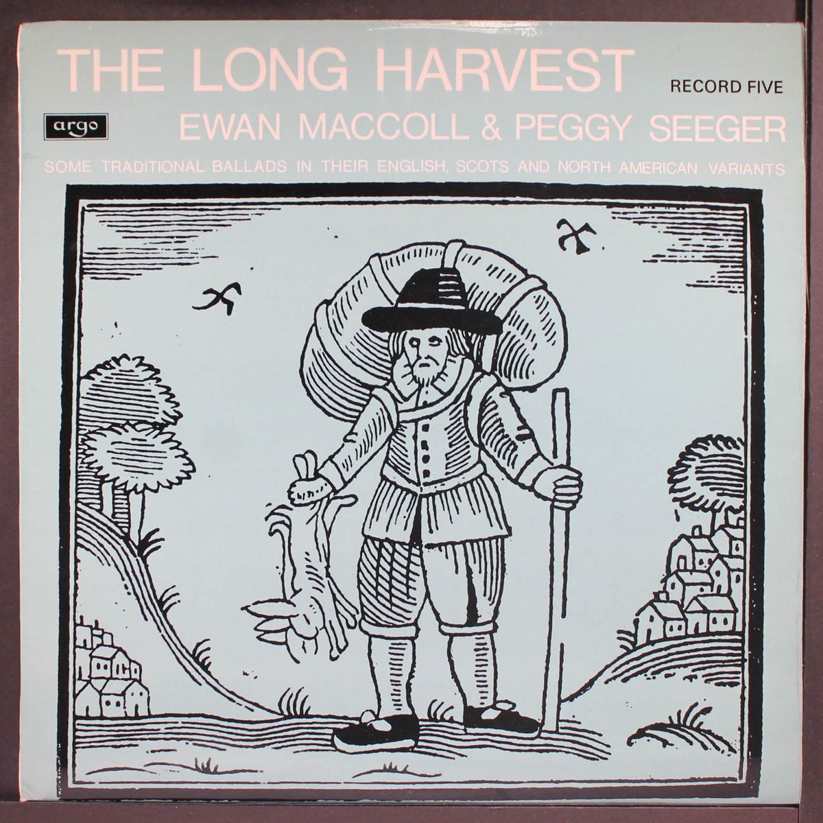 the long harvest, record 5 by EWAN MACCOLL & PEGGY SEEGER