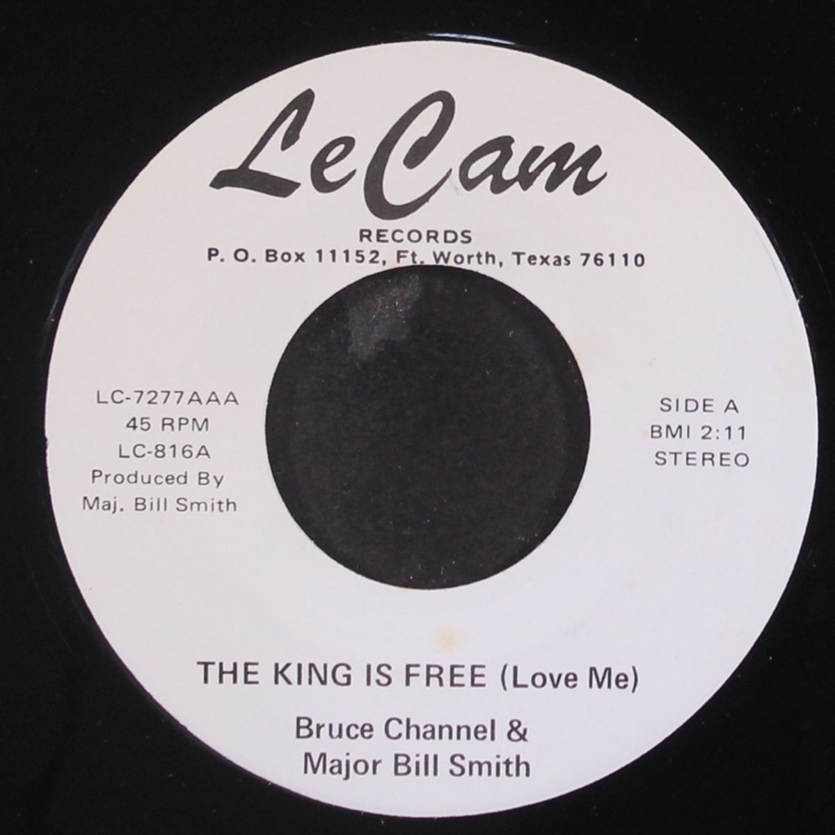 the king is free (love me) / funky dude by BRUCE CHANNEL & MAJOR BILL SMITH