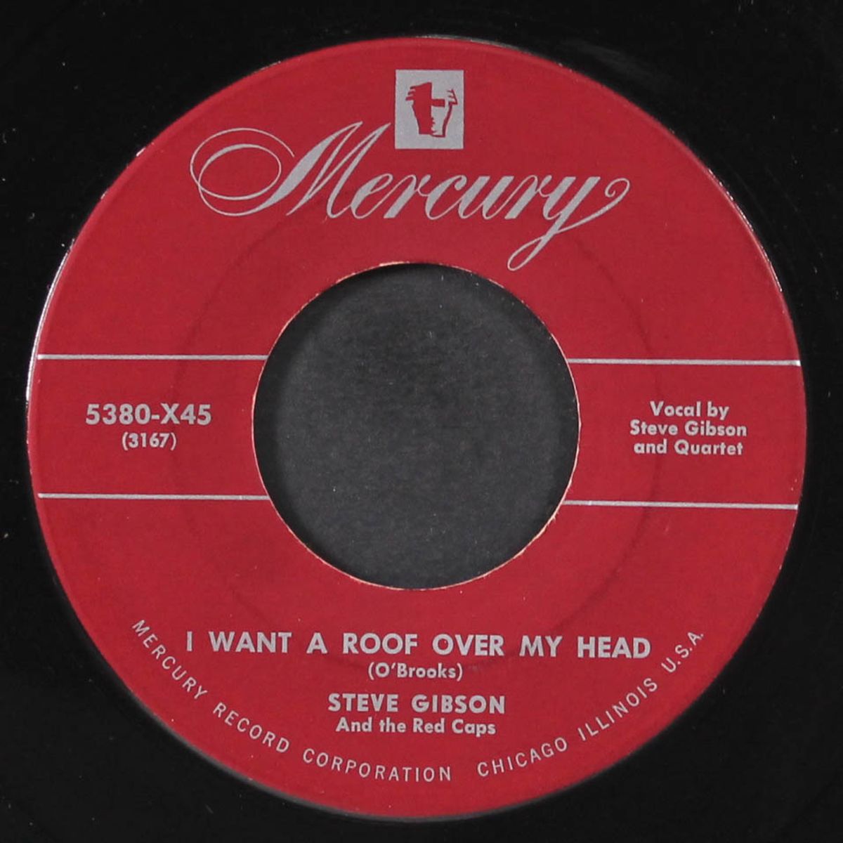 i want a roof over my head / i'll never love anyone else by STEVE GIBSON & RED CAPS