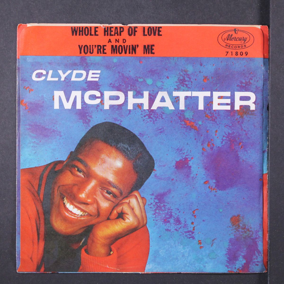 whole heap of love / you're movin' me by CLYDE MCPHATTER