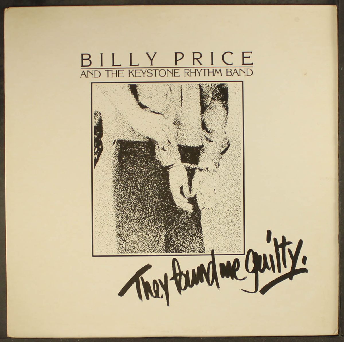 they found me guilty by BILLY PRICE & KEYSTONE RHYTHM BAND