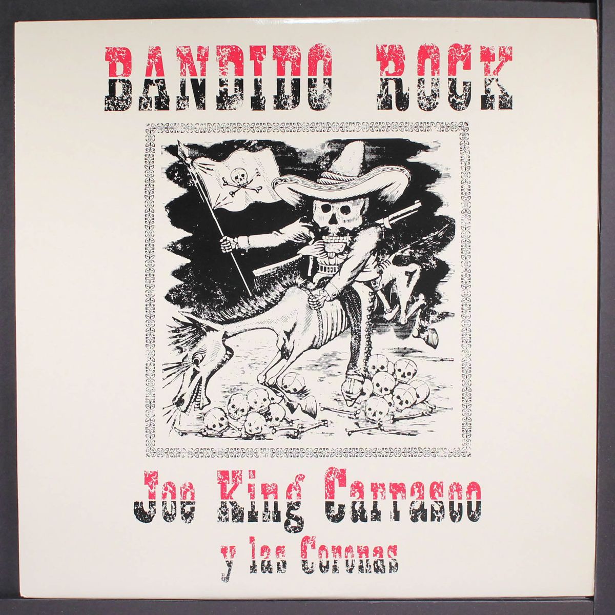 bandido rock by JOE KING CARRASCO