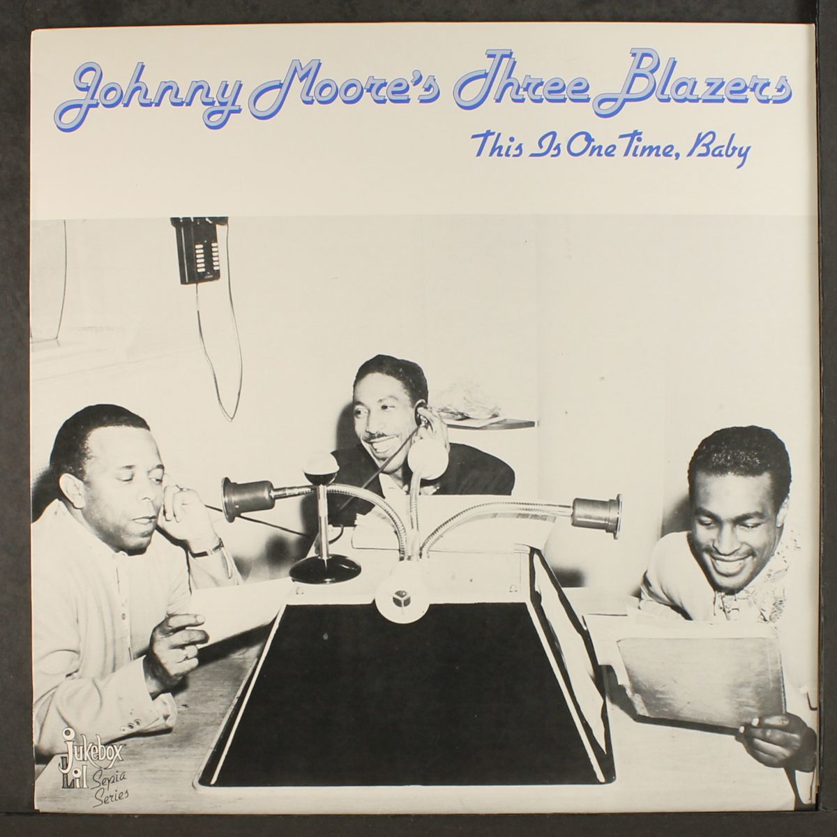 this is one time, baby by JOHNNY MOORE'S THREE BLAZERS
