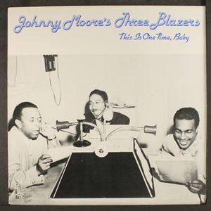 JOHNNY MOORE'S THREE BLAZERS