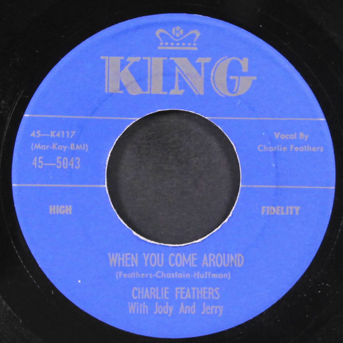 too much alike / when you come around by CHARLIE FEATHERS