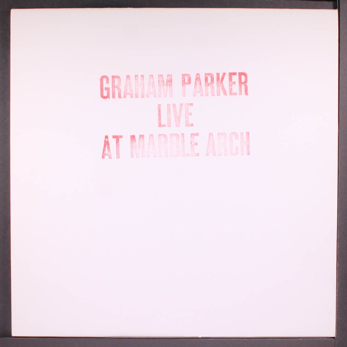 live at marble arch by GRAHAM PARKER & RUMOUR