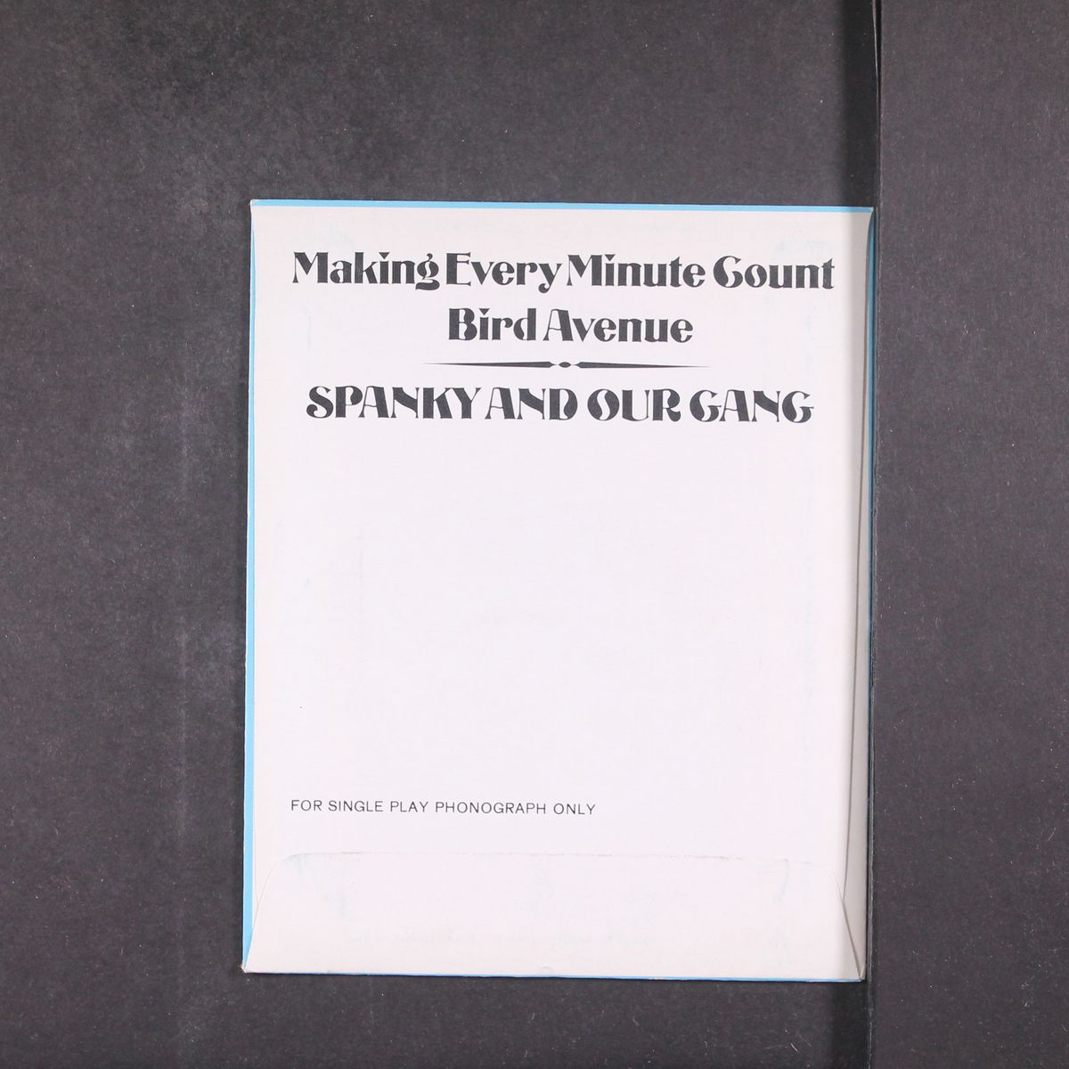 making every minute count / bird avenue by SPANKY AND OUR GANG
