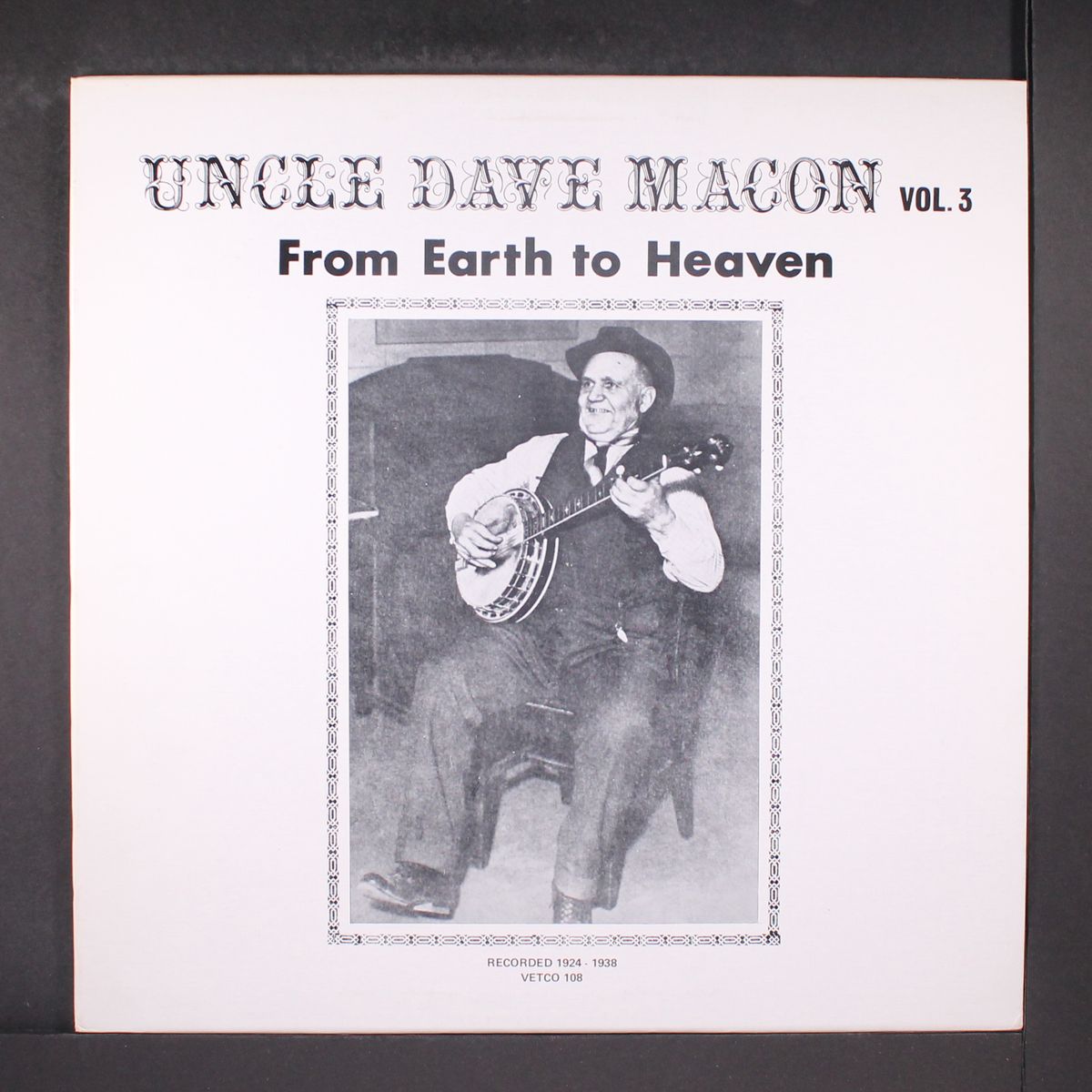from earth to heaven, vol. 3 (1924-38)" by UNCLE DAVE MACON