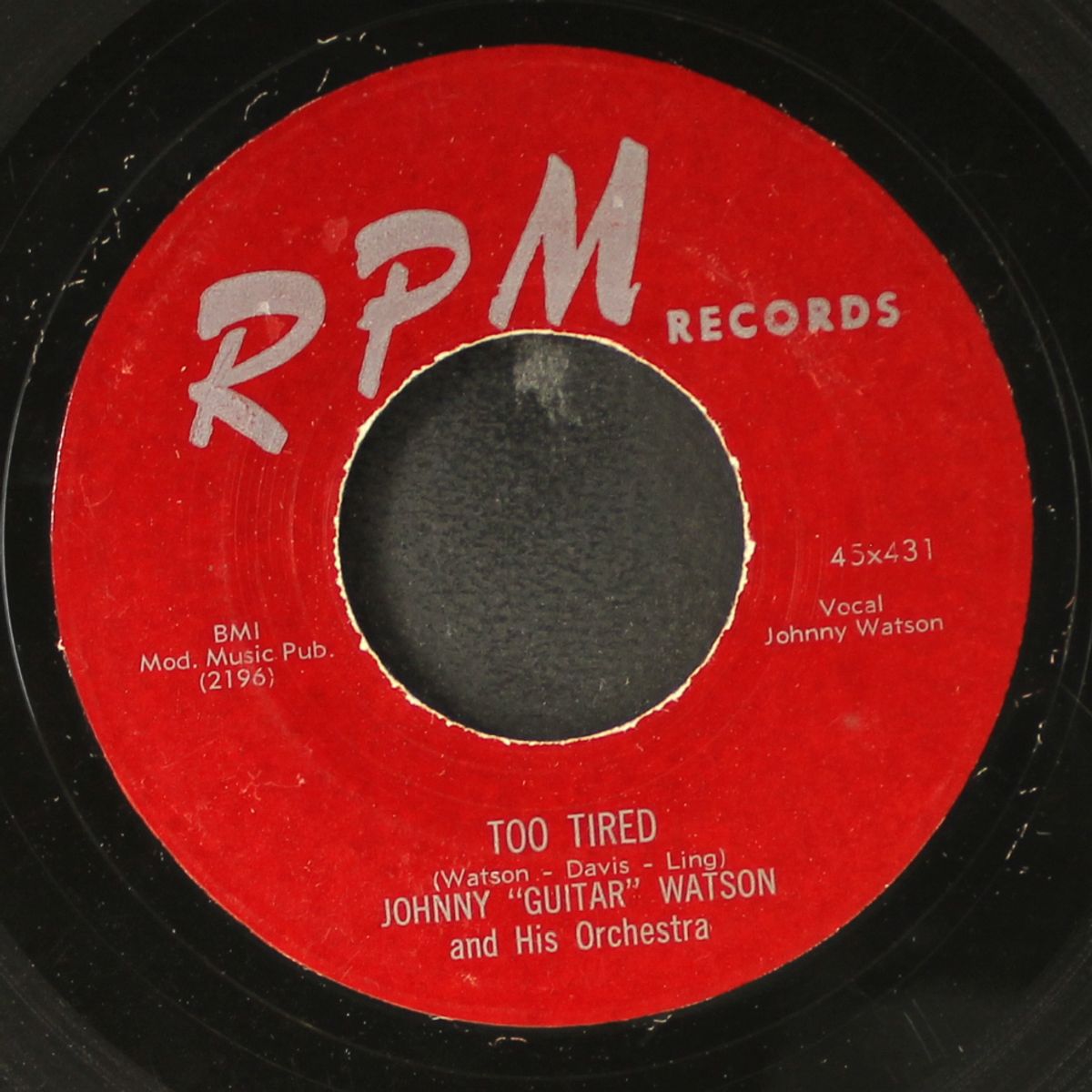 too tired / don't touch me by JOHNNY 'GUITAR' WATSON