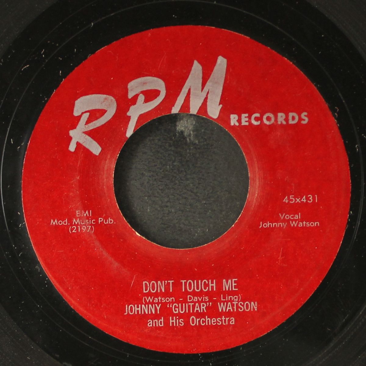 too tired / don't touch me by JOHNNY 'GUITAR' WATSON