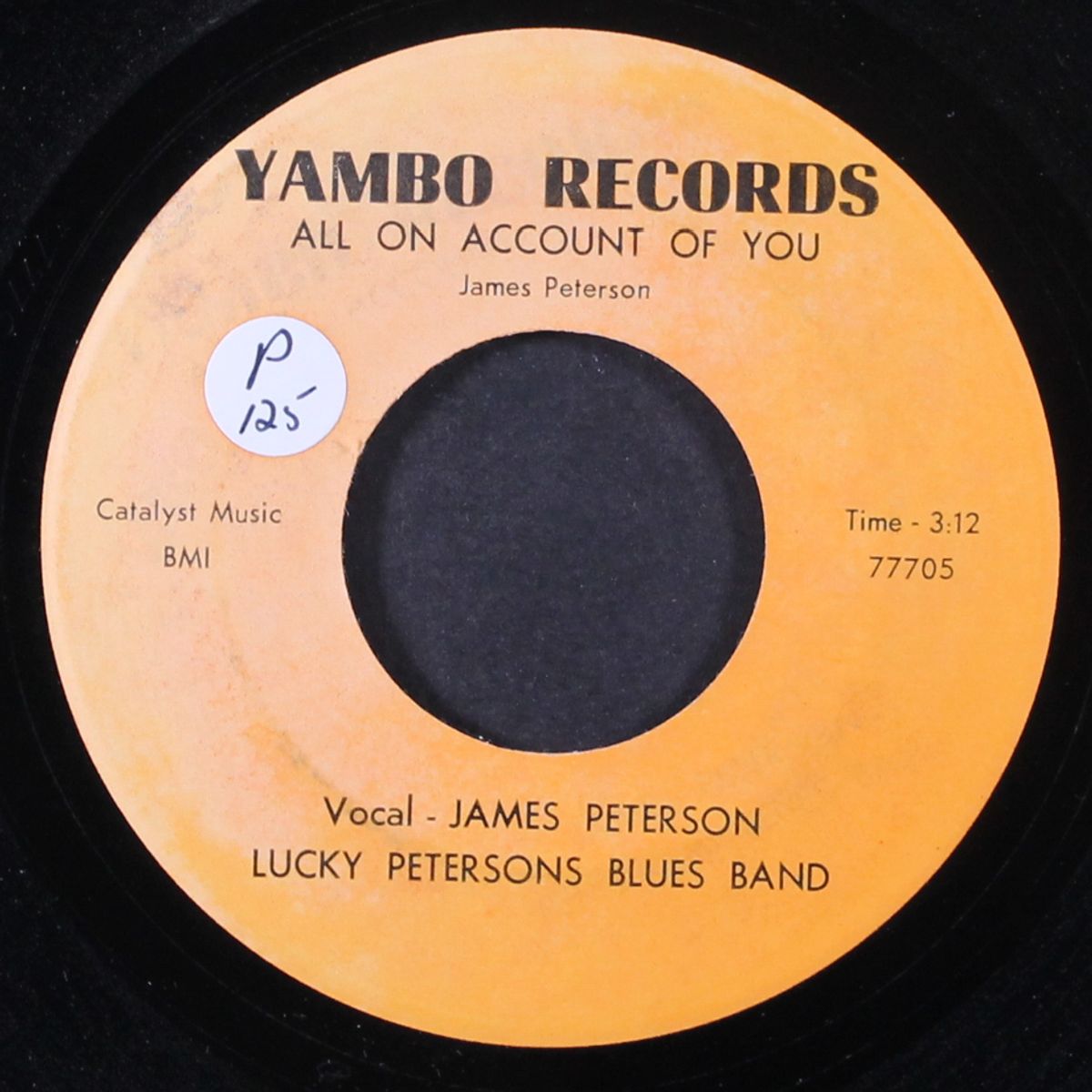 all on account of you / sing the blues till i die by JAMES PETERSON