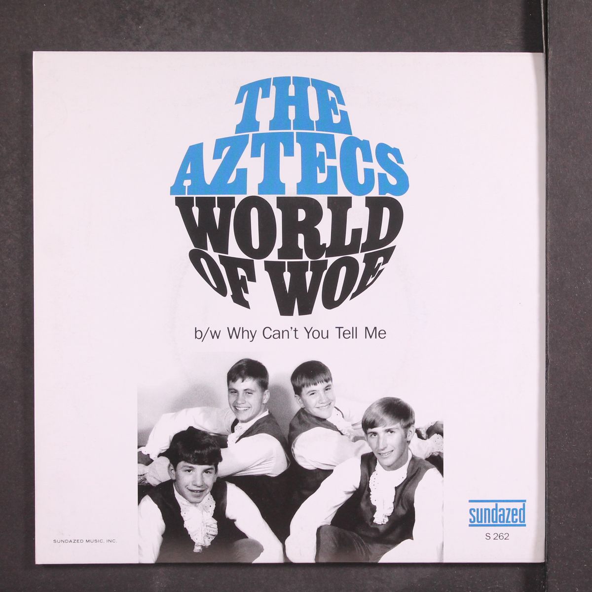 world of woe / why can't you tell me by AZTECS