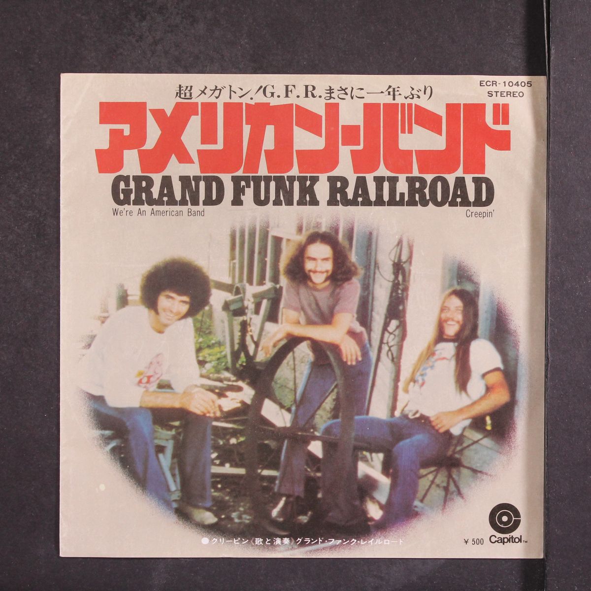 we're an american band / creepin' by GRAND FUNK RAILROAD