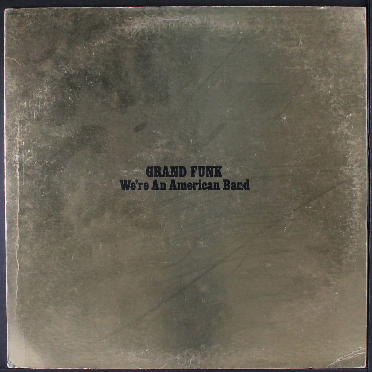we're an american band by GRAND FUNK