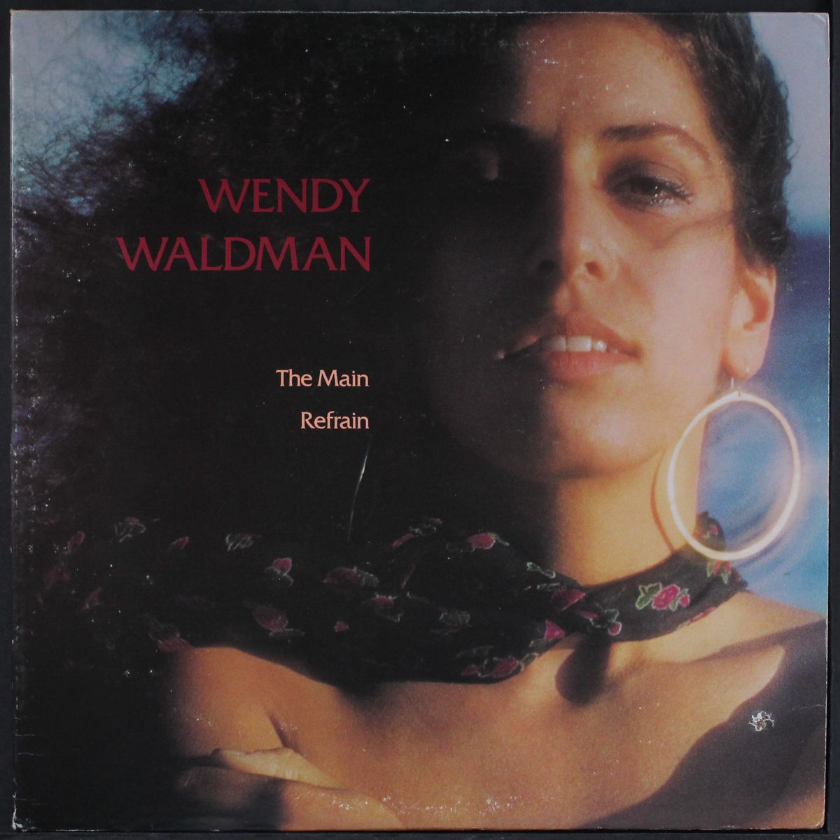 the main refrain by WENDY WALDMAN