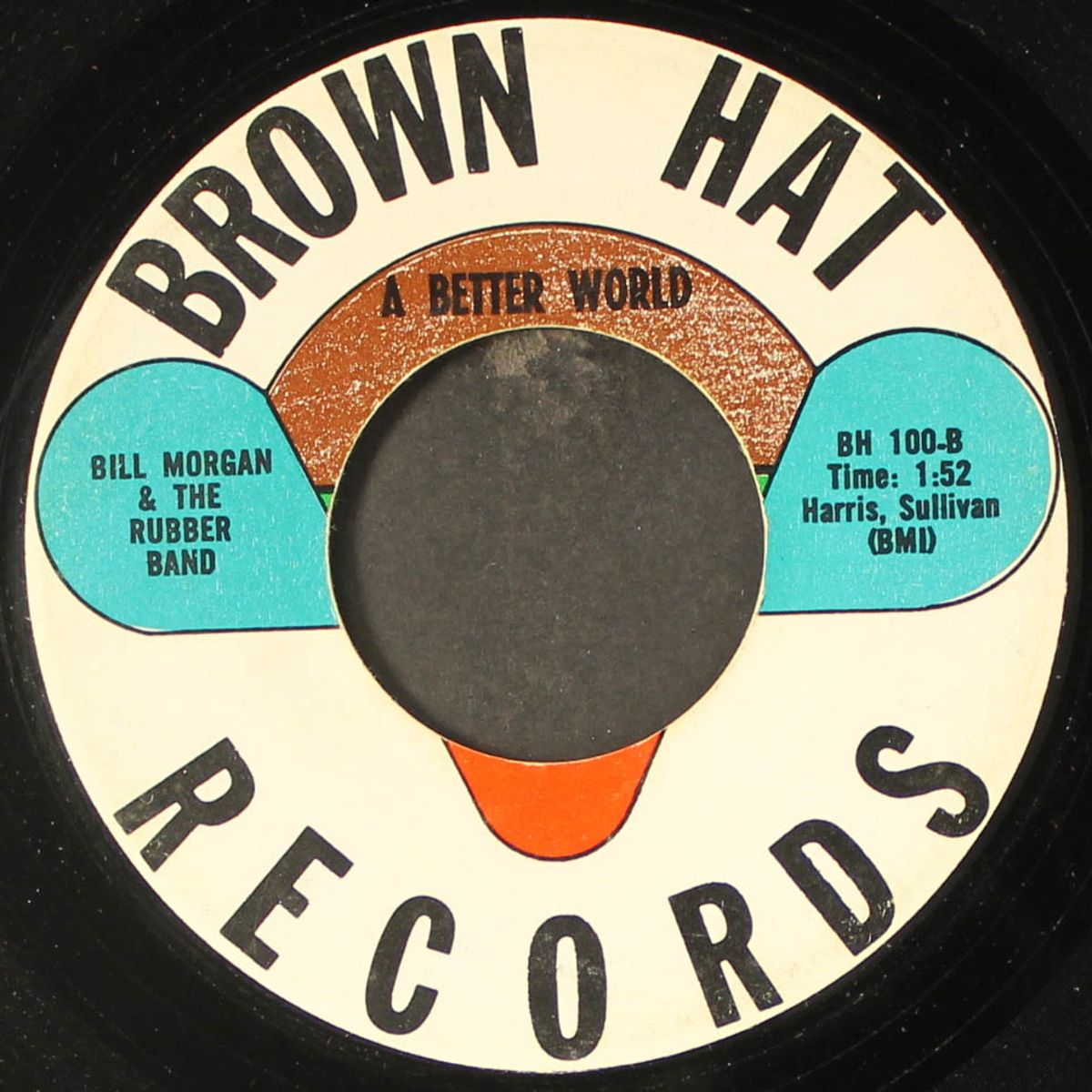 a better world / old woman by BILL MORGAN & THE RUBBER BAND