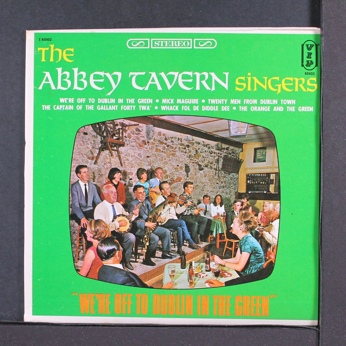 we're off to dublin in the green by ABBEY TAVERN SINGERS