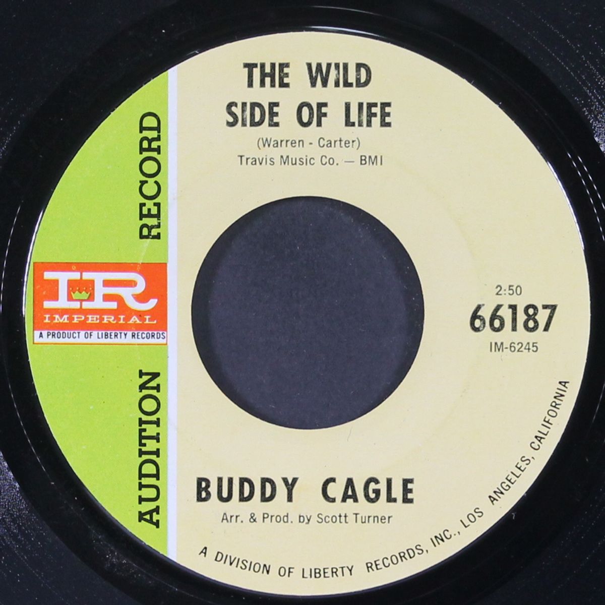 be nice to everybody / the wild side of life by BUDDY CAGLE