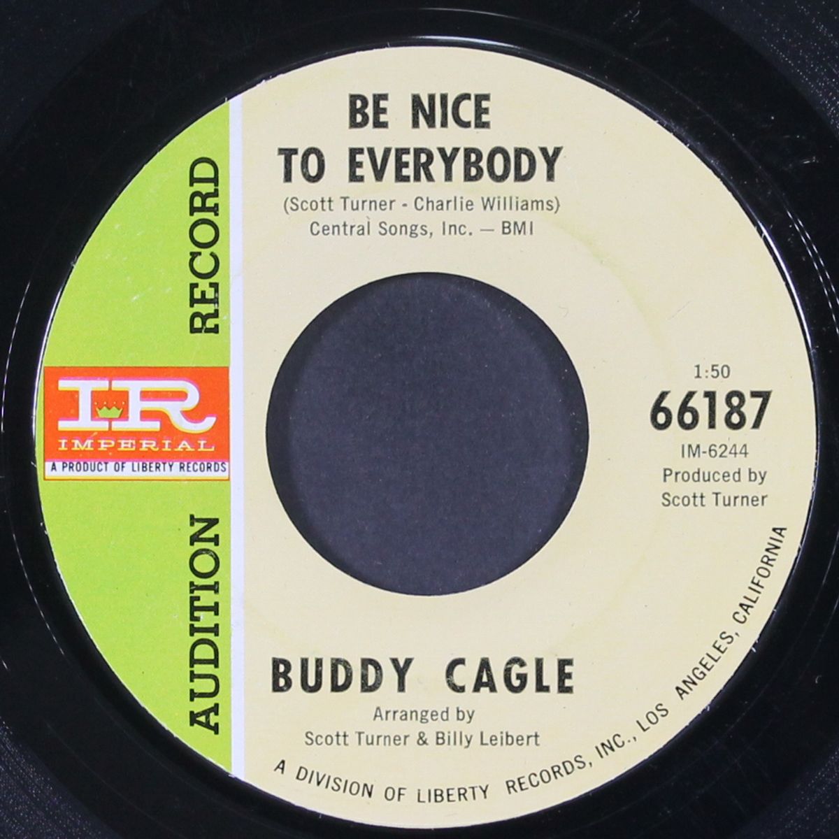 be nice to everybody / the wild side of life by BUDDY CAGLE