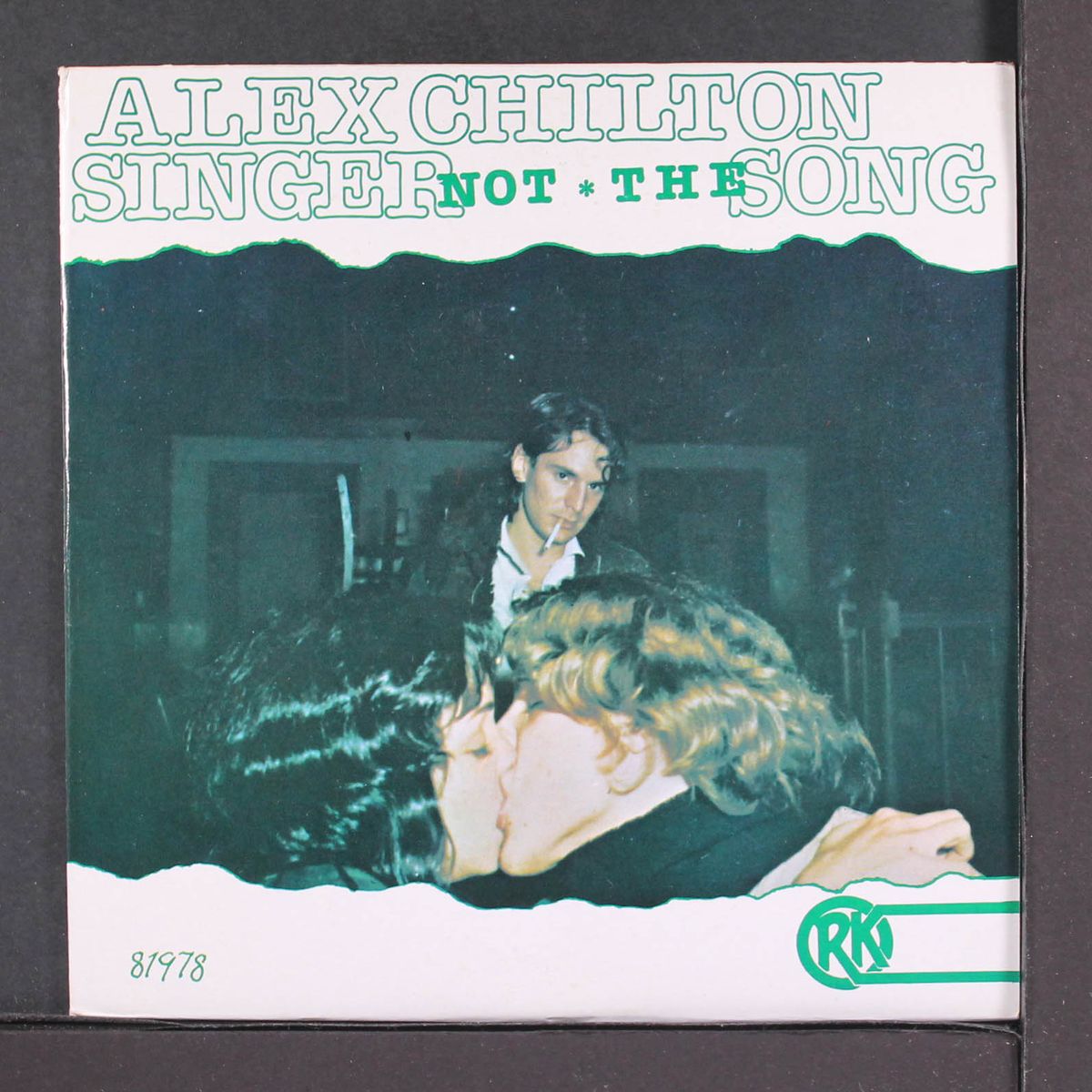 singer not the song by ALEX CHILTON