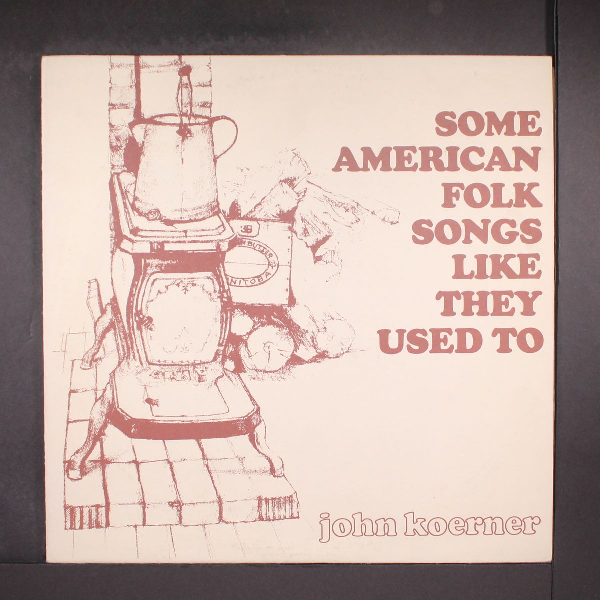 some american folk songs like they used to by JOHN KOERNER