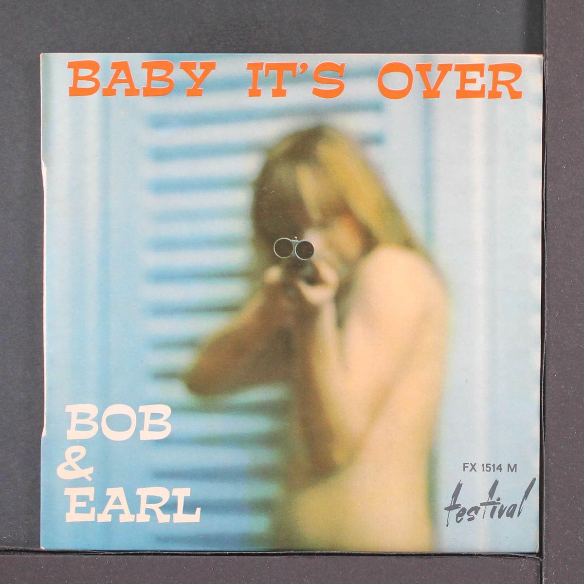 baby it's over by BOB & EARL