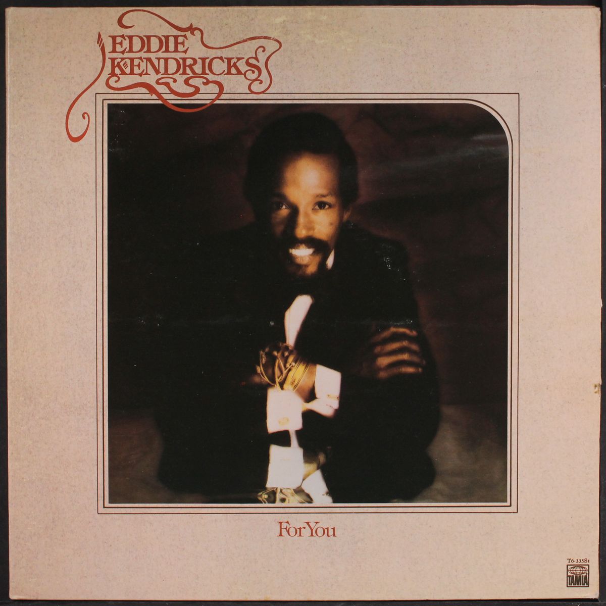 for you by EDDIE KENDRICKS