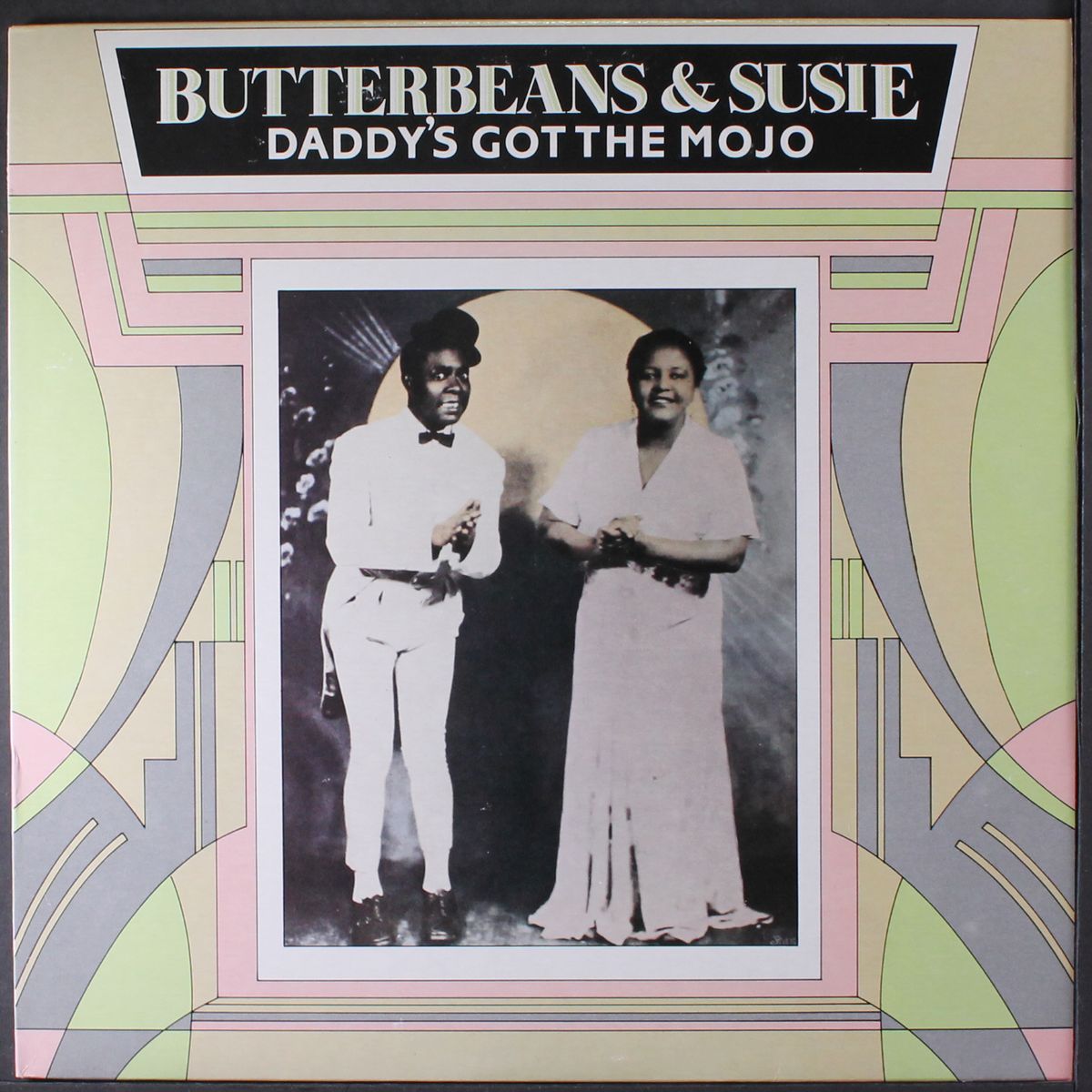 daddy's got the mojo by BUTTERBEANS & SUSIE