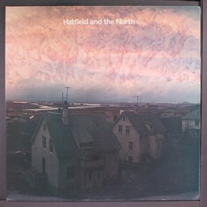 HATFIELD & THE NORTH