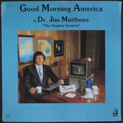 DR. JIM MATTHEWS "THE SINGING SURGEON"