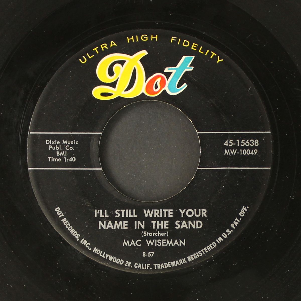 i still write your name / four walls around me by MAC WISEMAN