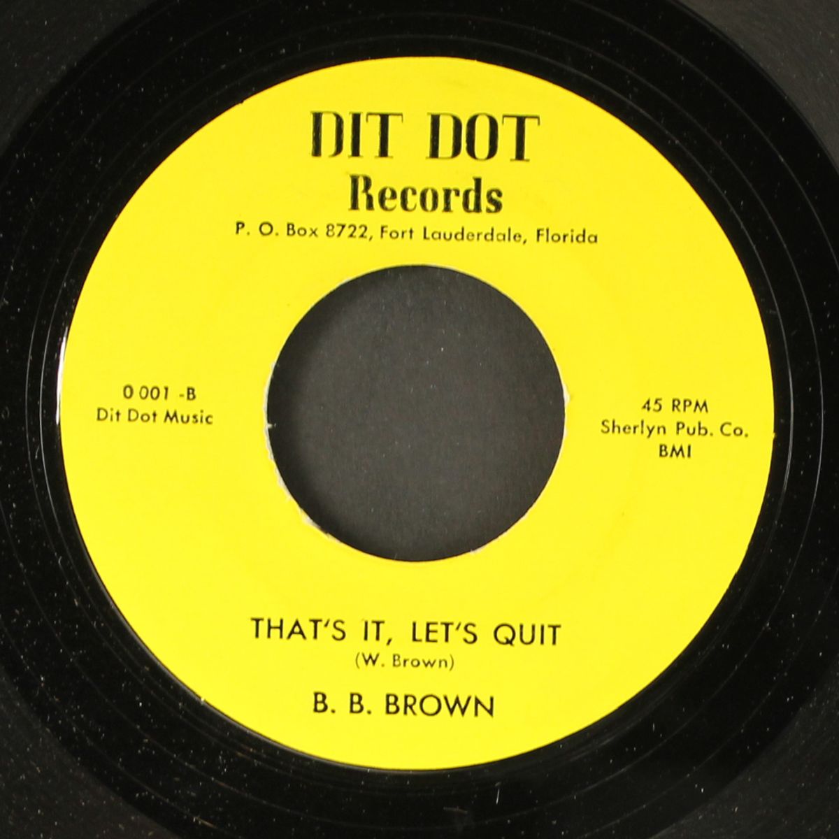 that's it, let's quit / i weep by B.B. BROWN
