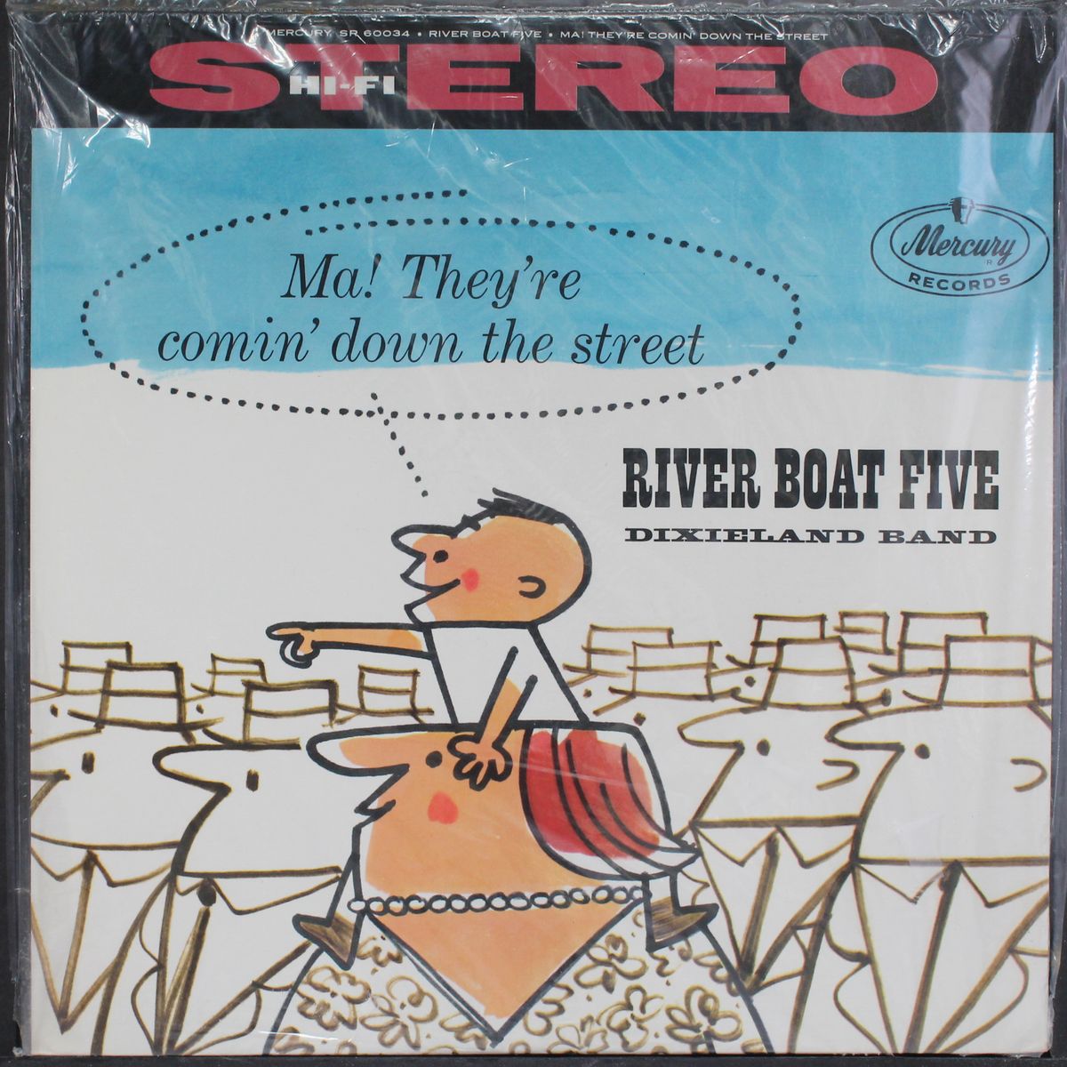 ma! they're comin' down the street by RIVER BOAT FIVE