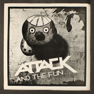 ATTACK AND THE FUN