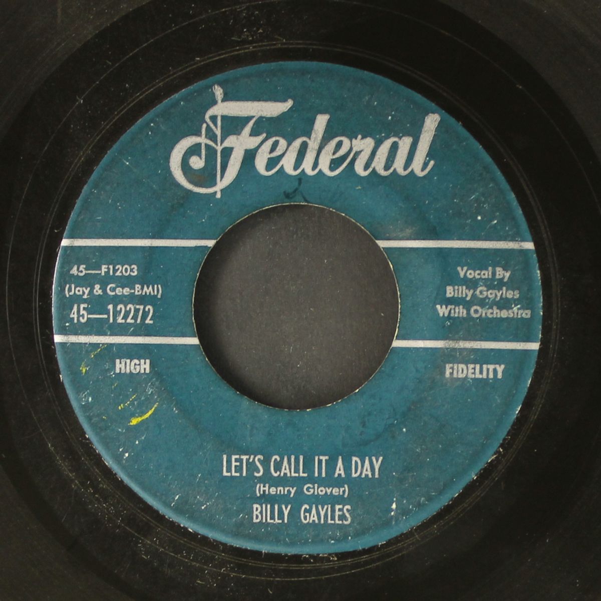 take your fine frame home / let's call it a day by BILLY GAYLES