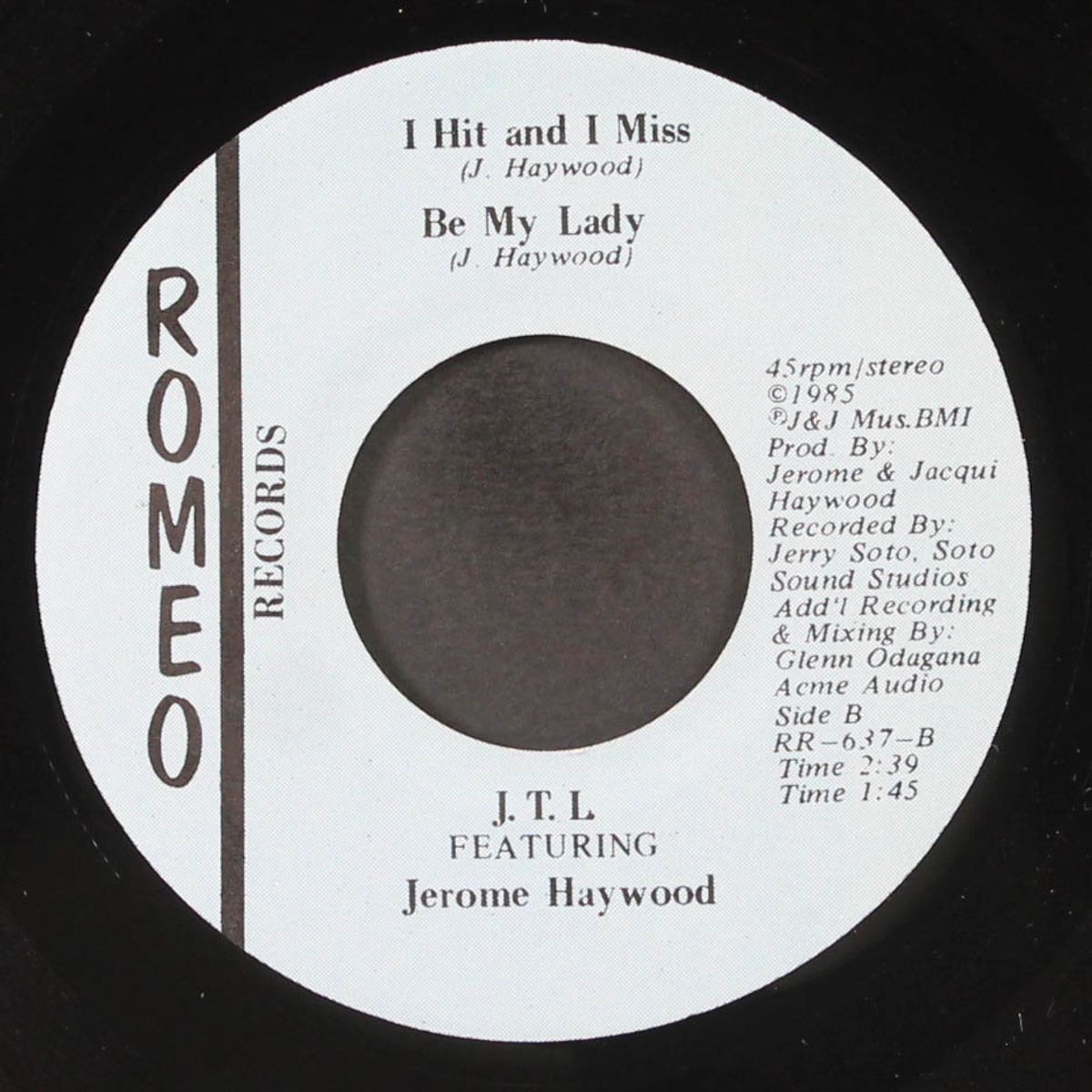 i hit and i miss, be my lady / cocaine can destroy your brain by J.T.L. FEATURING JEROME HAYWOOD