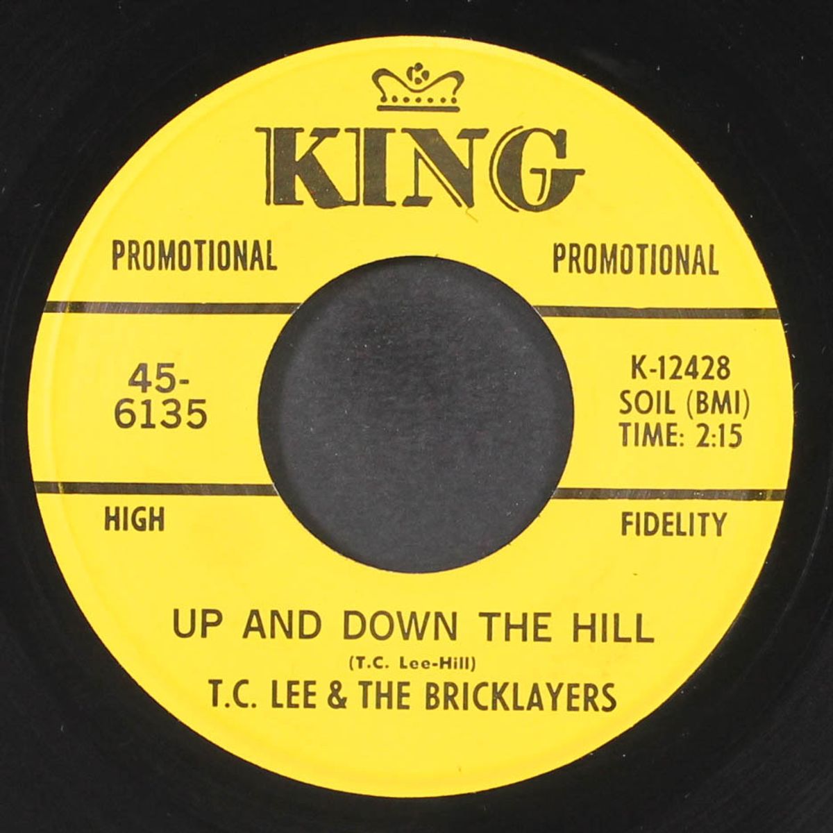 up and down the hill / get away from here by T.C. LEE & BRICKLAYERS