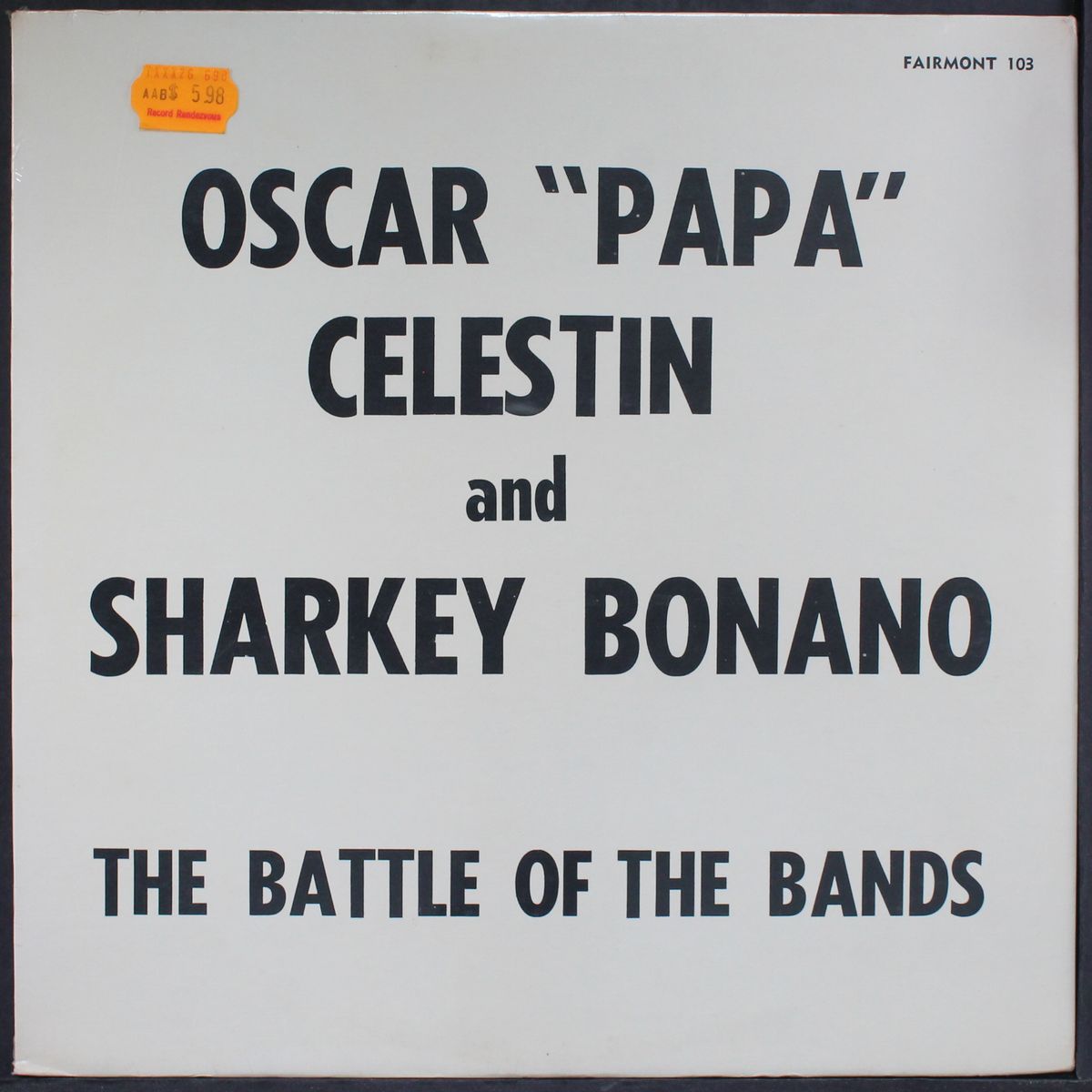 the battle of the bands by OSCAR 'PAPA' CELESTIN & SHARKEY BONANO